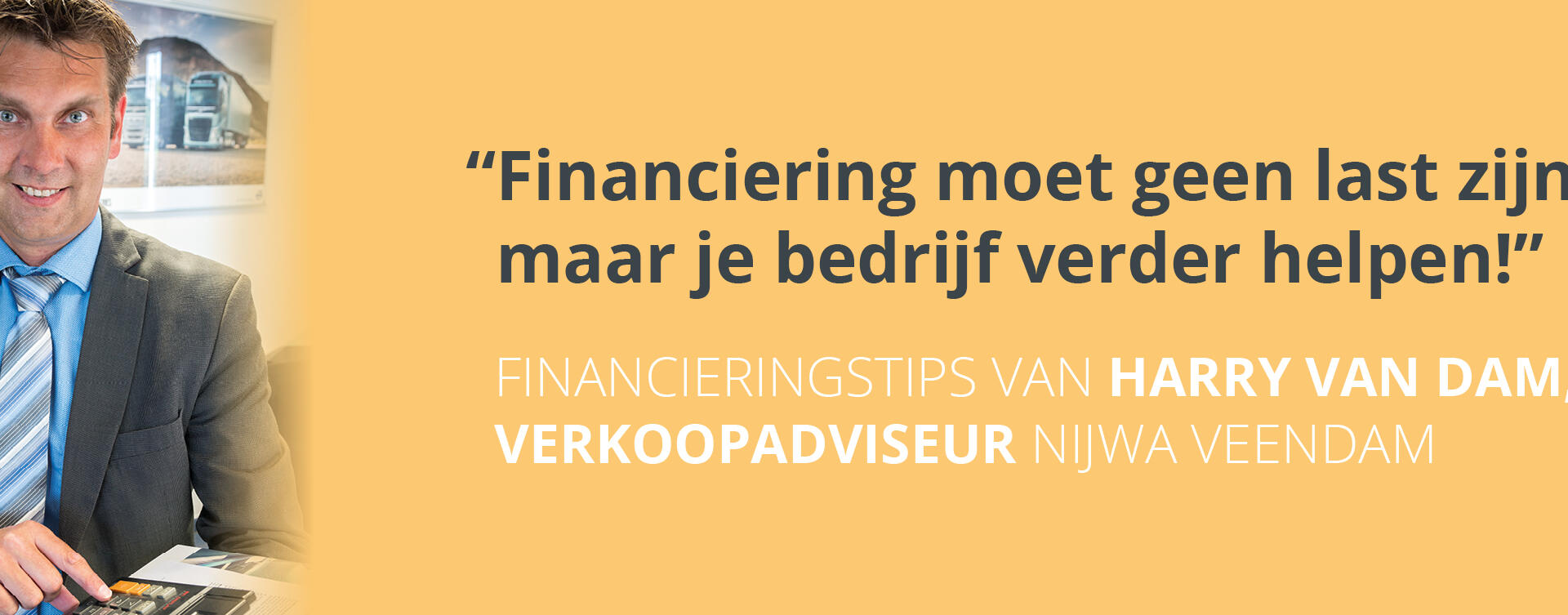 De juiste financiering helpt u verder